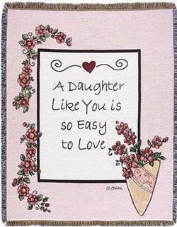  SALE A Daughter Like You is So Easy to Love Tapestry Throw