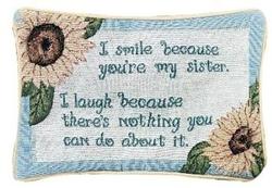  IN STOCK I Smile Because... Sister Message Pillow Talk 