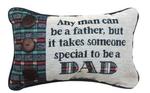  IN STOCK Any Man Can Be a Father Word Pillow