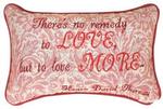 There's No Remedy to Love... Tapestry Word Pillow