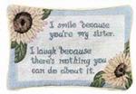 I Smile Because Message Pillow Talk 