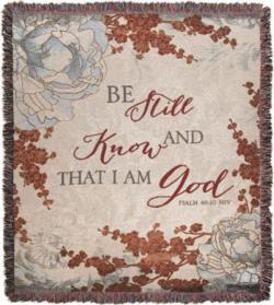 Be Still And Know, Psalm 46:10 Tapestry Throw